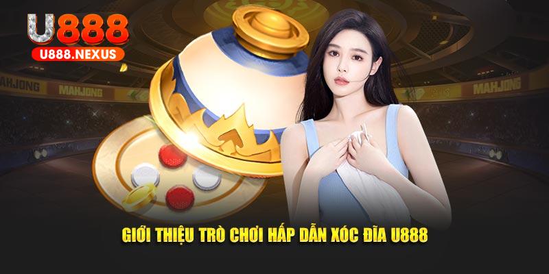 Giới thiệu trò chơi hấp dẫn xóc đĩa U888