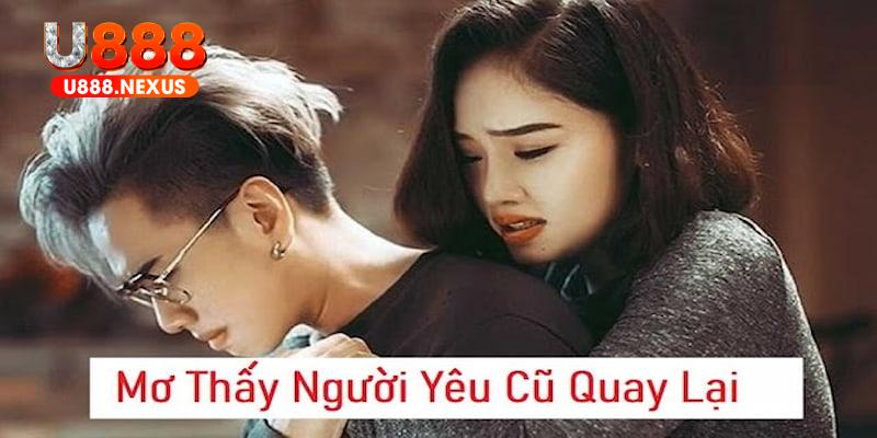 Chiêm bao thấy chia tay người yêu sau đó quay lại