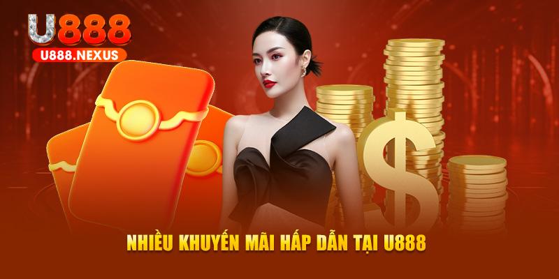 Nhiều ưu đãi khuyến mãi hấp dẫn cùng cổng game U888