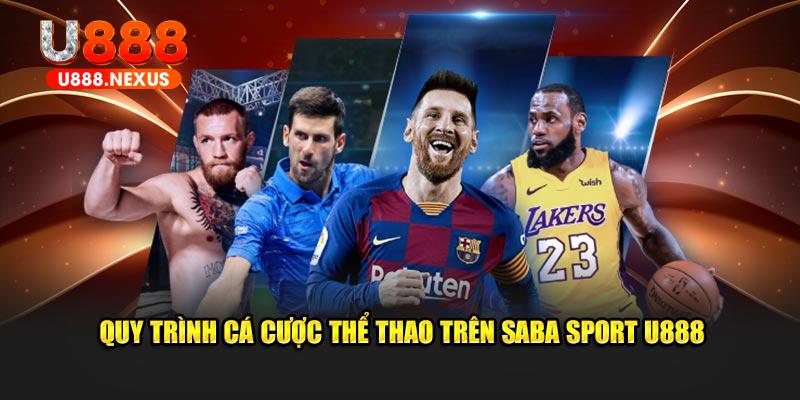 Quy trình cá cược thể thao trên Saba Sport U888